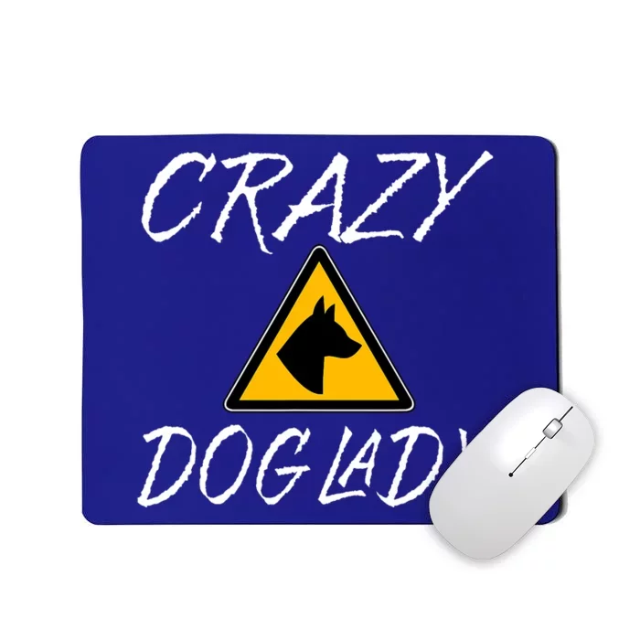 Dog Lover Funny Crazy Dog Lady Mousepad