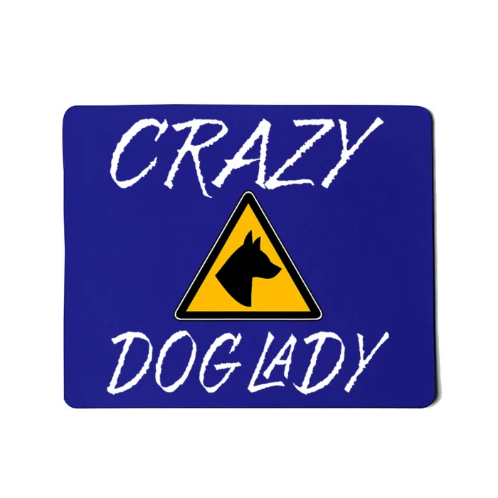 Dog Lover Funny Crazy Dog Lady Mousepad