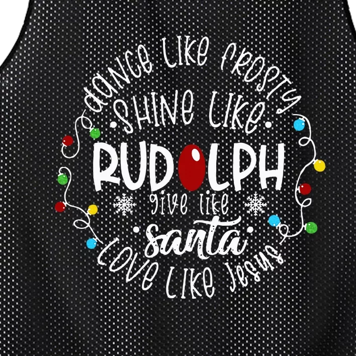 Dance Like Frosty Shine Like Rudolph Love Like Jesus Xmas Mesh Reversible Basketball Jersey Tank