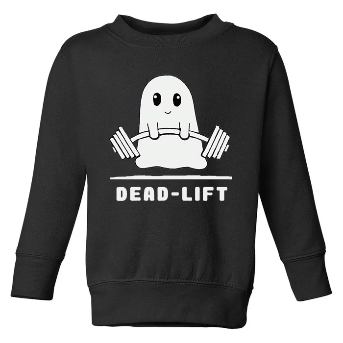 Dead Lift Ghost Halloween Funny Ghost Gym Toddler Sweatshirt