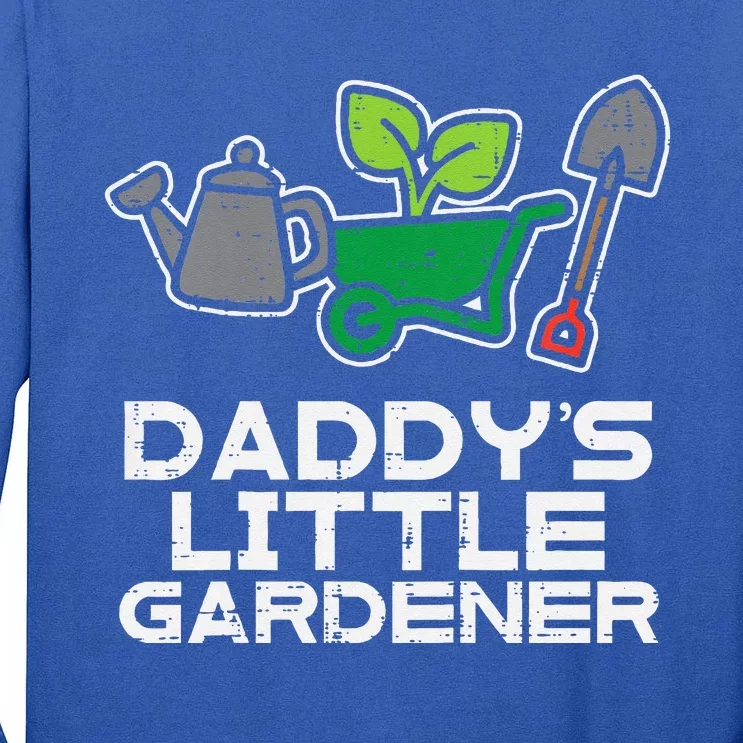 Daddys Little Gardener Gardening Tall Long Sleeve T-Shirt