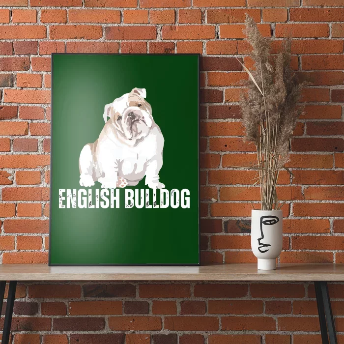 Dog Lover Gifts Bulldog Womens English Bulldog Men Poster