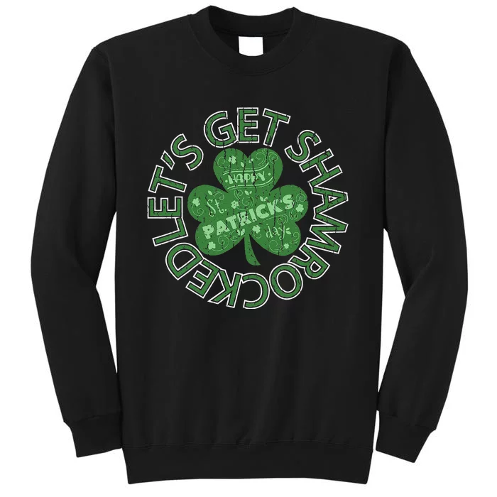 Distressed Let's Get Shamrocked Irish St Patrick Tall Sweatshirt