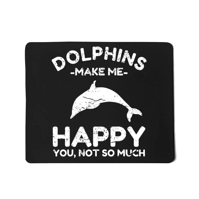 Dolphin Lover Gifts Funny Dolphin Mousepad