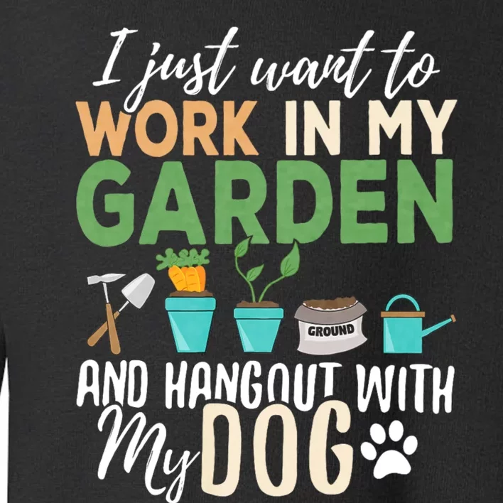 Dog Lover Gardener Garden Pet Gift Plants Toddler Sweatshirt