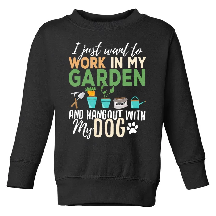 Dog Lover Gardener Garden Pet Gift Plants Toddler Sweatshirt