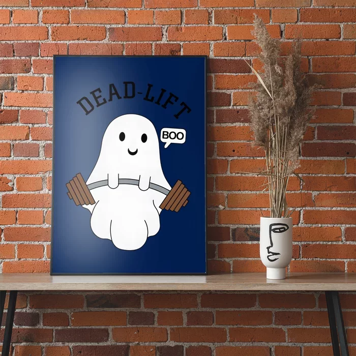 Dead Lift Ghost Halloween Funny Ghost Gym Gymer Cute Poster