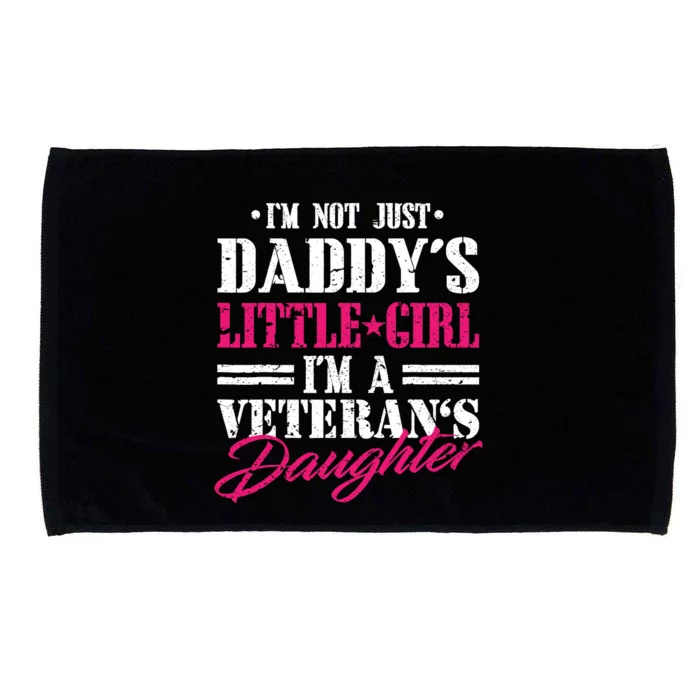 Daddys Little Girl Veteran Dad Veterans Day Gift Microfiber Hand Towel