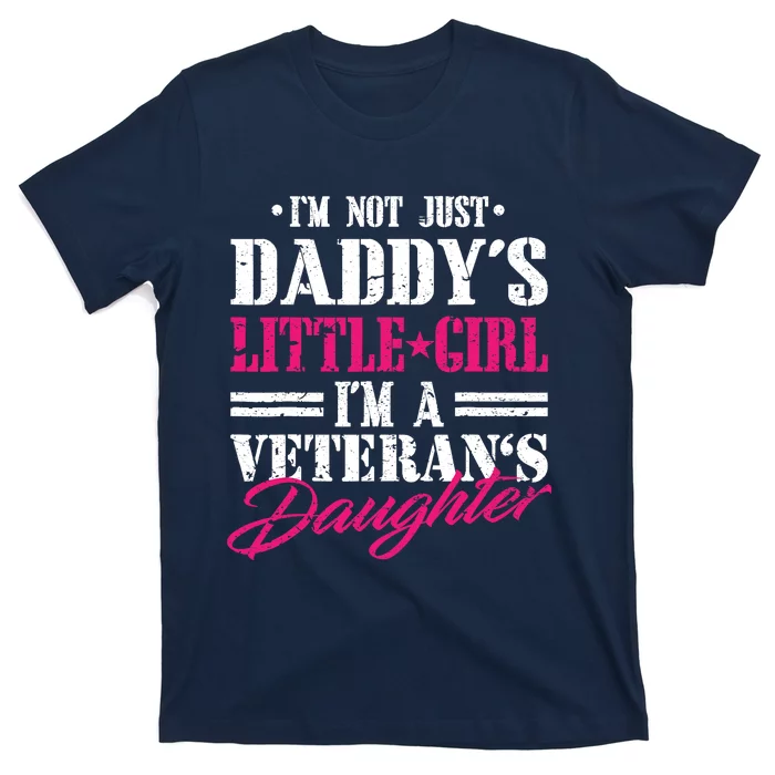 Daddys Little Girl Veteran Dad Veterans Day Gift T-Shirt