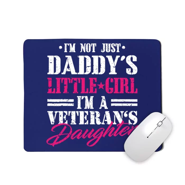 Daddys Little Girl Veteran Dad Veterans Day Gift Mousepad