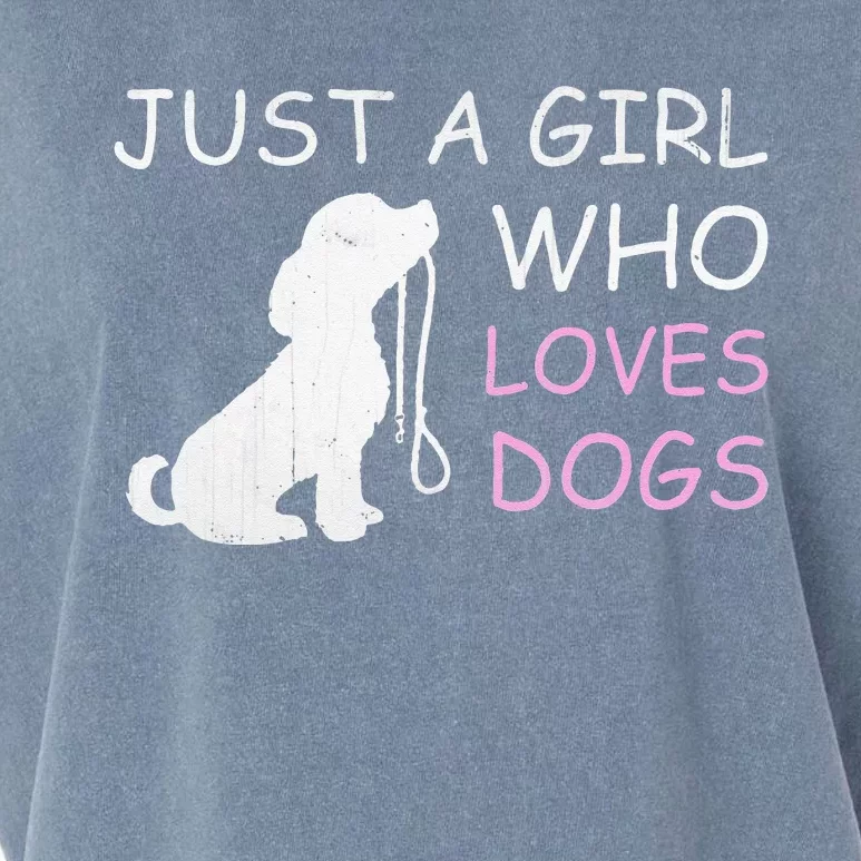 Dog Lover Gift Just A Girl Who Loves Dogs Women Garment-Dyed Women's Muscle Tee