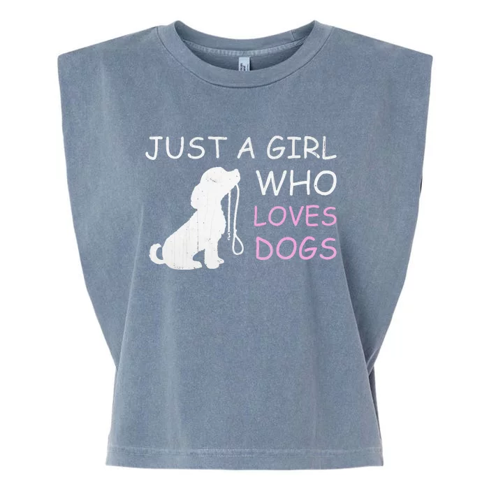 Dog Lover Gift Just A Girl Who Loves Dogs Women Garment-Dyed Women's Muscle Tee