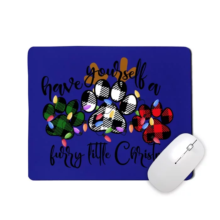 Dog Lovers Have Yourself A Furry Little Christmas Paw Prints Gift Mousepad