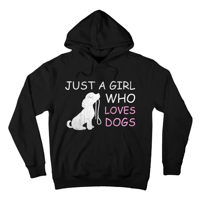 Dog Lover Hoodie Gift Just a Girl Who Loves Dogs Wo Hoodie