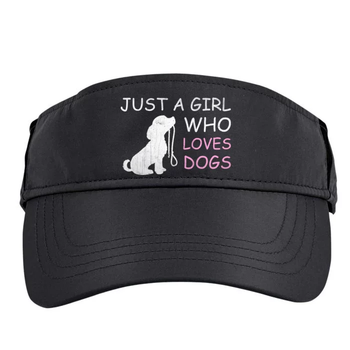 Dog Lover Hoodie Gift Just a Girl Who Loves Dogs Wo Adult Drive Performance Visor