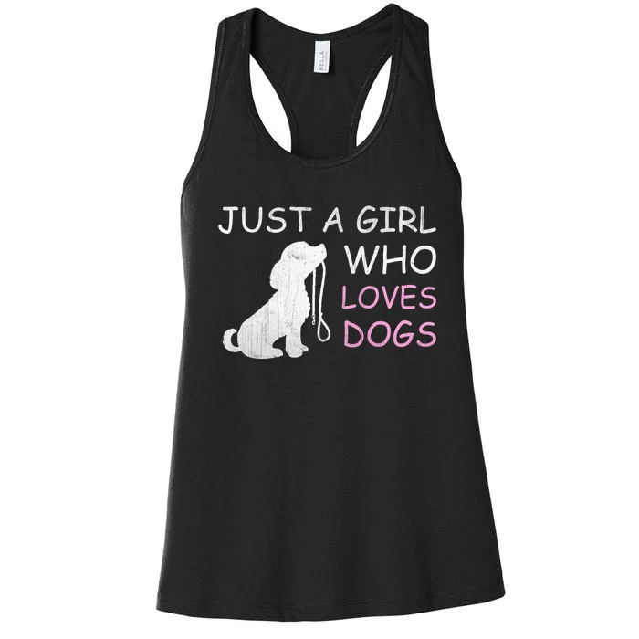 Dog Lover Hoodie Gift Just a Girl Who Loves Dogs Wo Women's Racerback Tank