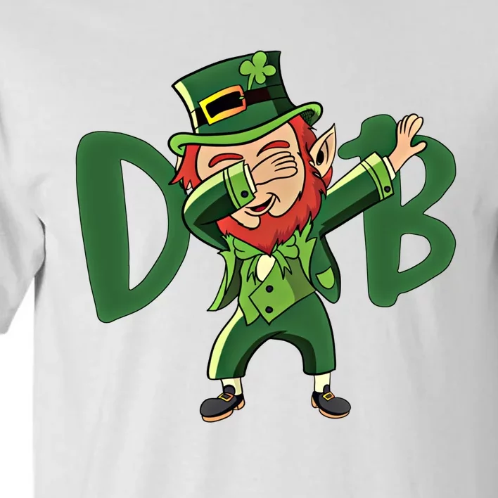 Dabbing Leprechaun Irish St PatrickS Day Gift Meaningful Gift Tall T-Shirt