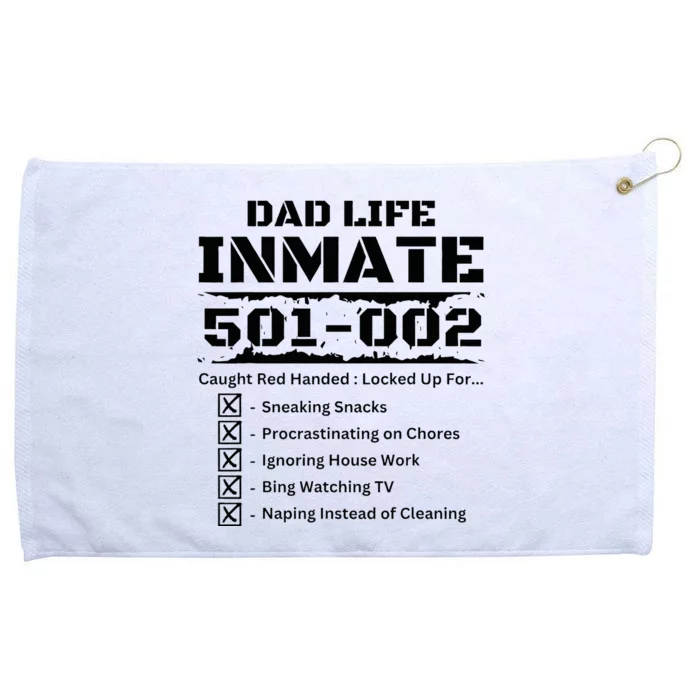 Dad Life Inmate Last Minute Grommeted Golf Towel