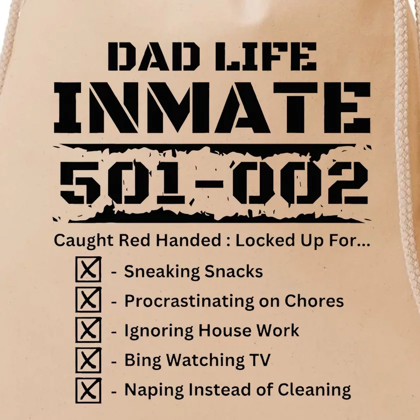 Dad Life Inmate Last Minute Funny Costume Jail Prisoner Drawstring Bag