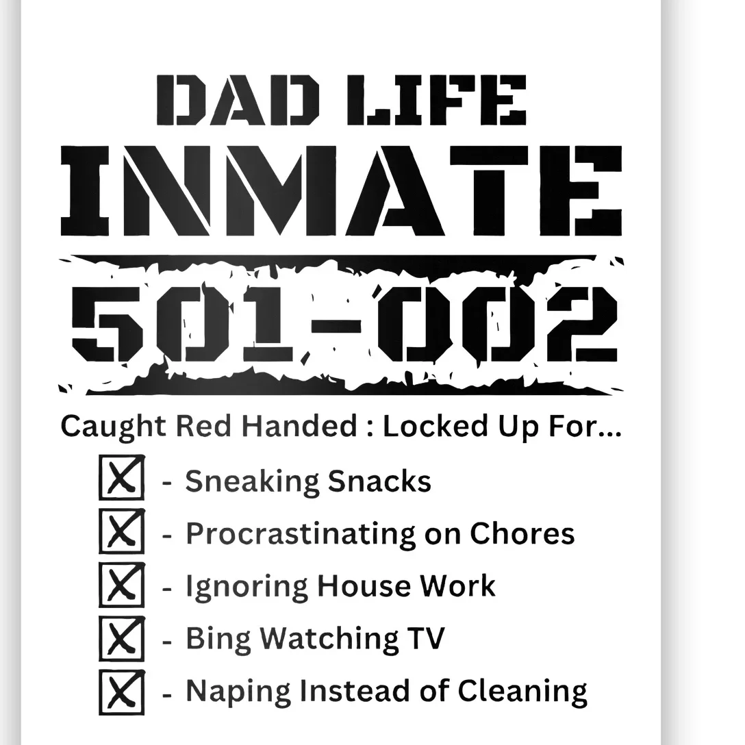 Dad Life Inmate Last Minute Funny Costume Jail Prisoner Poster