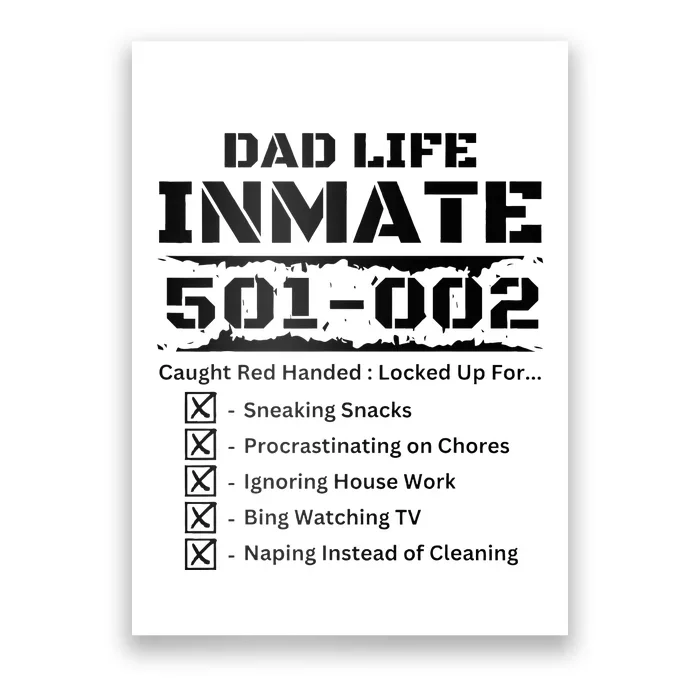 Dad Life Inmate Last Minute Funny Costume Jail Prisoner Poster