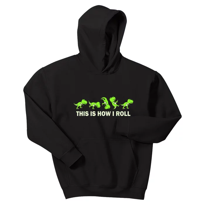 Dinosaur Lover Kids This Is How I Roll TRex Kids Hoodie