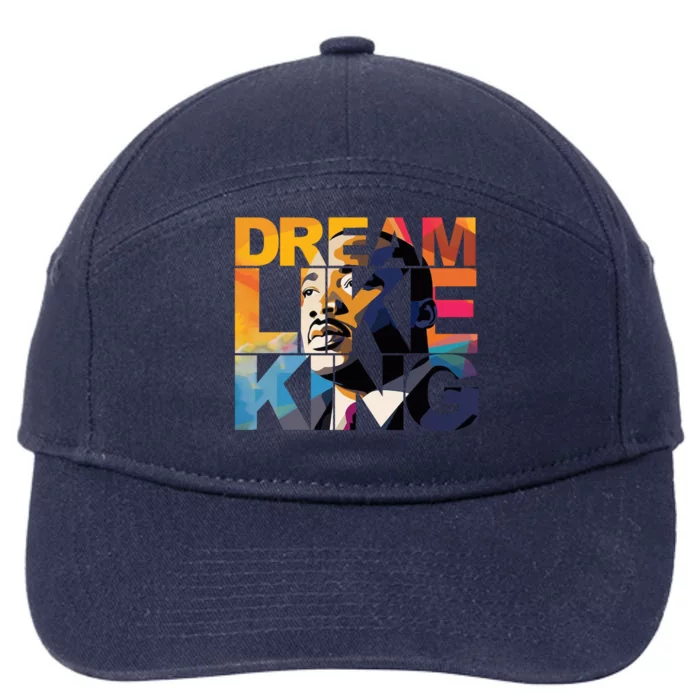 Dream Like King Martin Luther King Day 7-Panel Snapback Hat