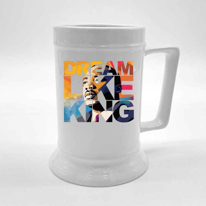 Dream Like King Martin Luther King Day Front & Back Beer Stein