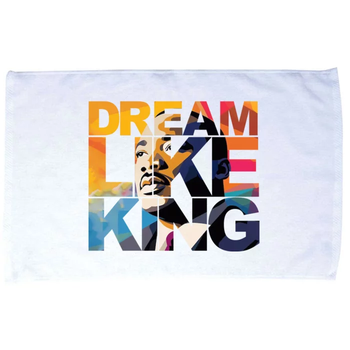 Dream Like King Martin Luther King Day Microfiber Hand Towel