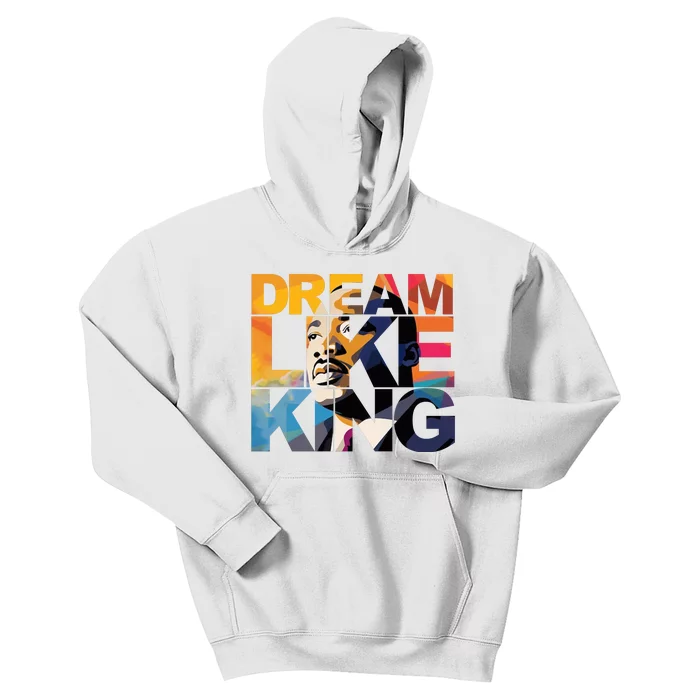 Dream Like King Martin Luther King Day Kids Hoodie