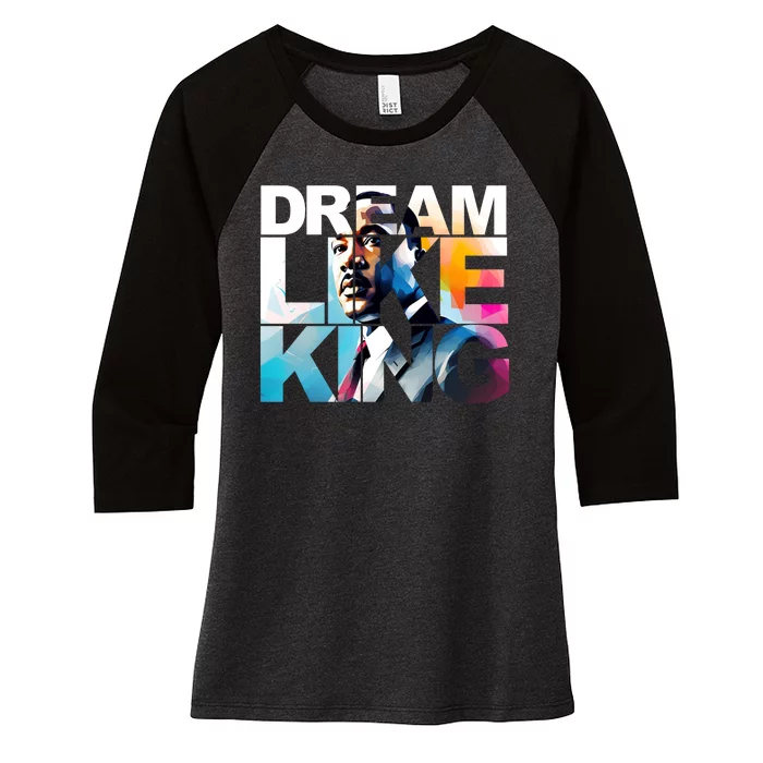 Dream Like King Martin Luther King Day Black History Women's Tri-Blend 3/4-Sleeve Raglan Shirt