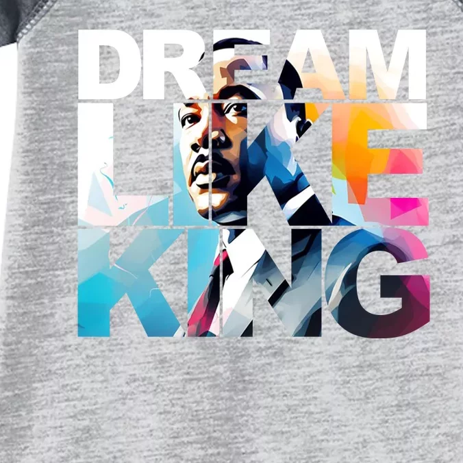 Dream Like King Martin Luther King Day Black History Infant Baby Jersey Bodysuit