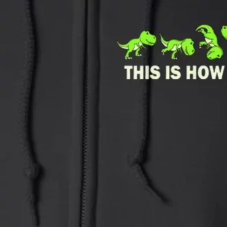 Dinosaur Lover Kids This Is How I Roll TRex Full Zip Hoodie