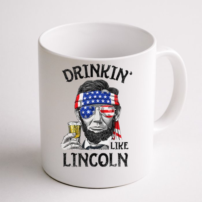 Drinking Like Lincoln 4th of July Abraham Merica Flag Front & Back Coffee Mug