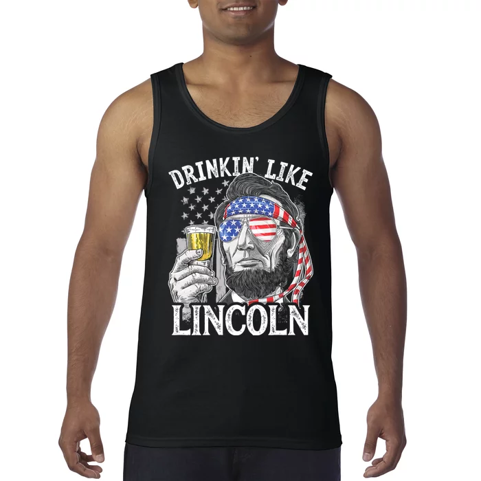 Drinking Like Lincoln 4th Of July Abraham Merica Flag Tank Top