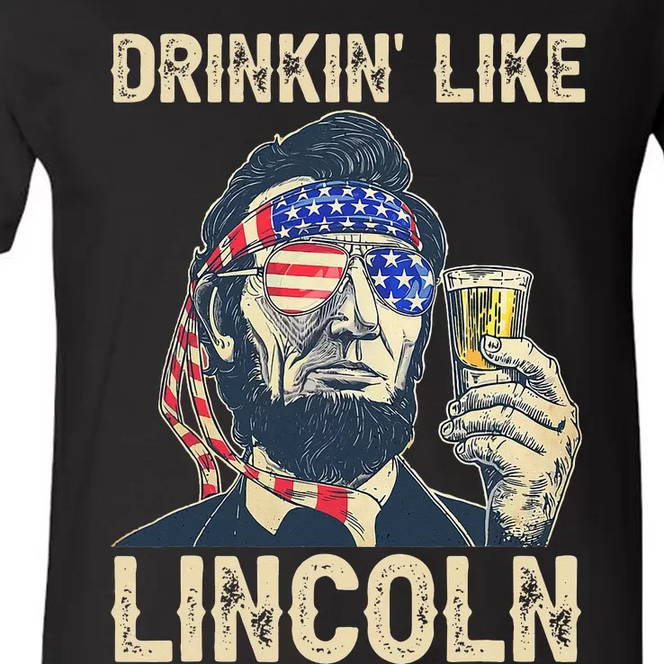 Drinking Like Lincoln 4th of July Abraham Merica Flag V-Neck T-Shirt