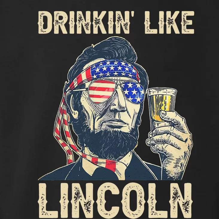 Drinking Like Lincoln 4th of July Abraham Merica Flag Toddler Hoodie