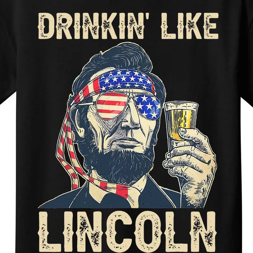 Drinking Like Lincoln 4th of July Abraham Merica Flag Kids T-Shirt