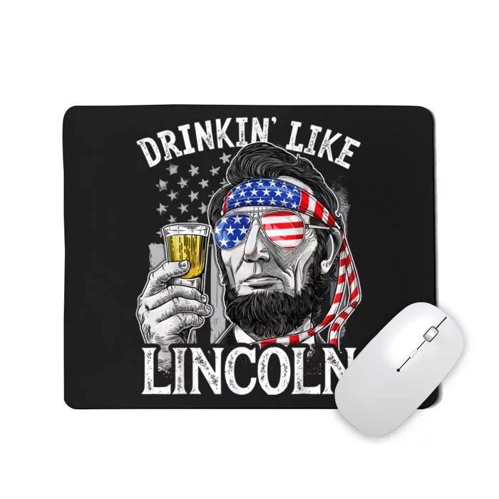 Drinking Like Lincoln 4th Of July Men Abraham Merica Flag Mousepad