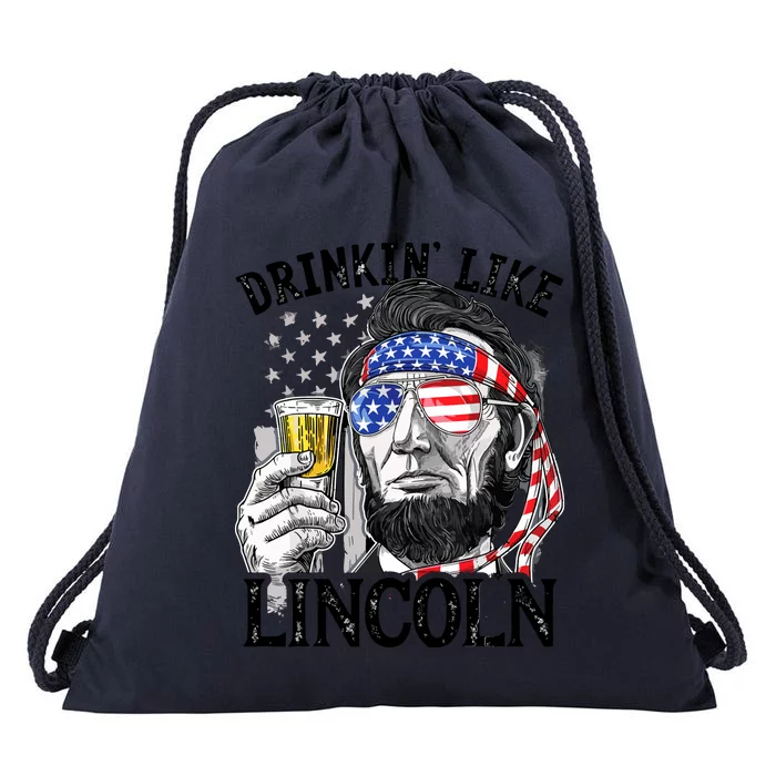 Drinking Like Lincoln 4th Of July Men Abraham Merica Flag Drawstring Bag