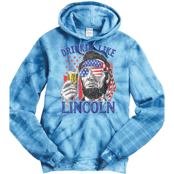 Drinking Like Lincoln 4th Of July Abraham Abe American Flag Tie Dye Hoodie