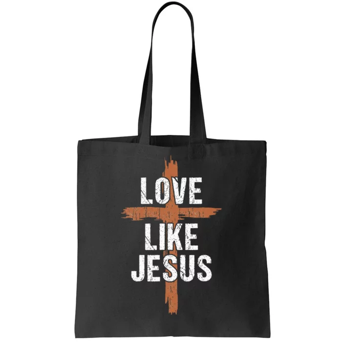 Dad Love Like Jesusshirt Christian Religious Cross Jesus Tote Bag