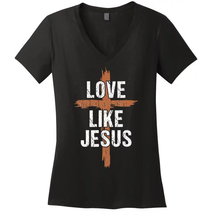 Dad Love Like Jesusshirt Christian Religious Cross Jesus Women's V-Neck T-Shirt