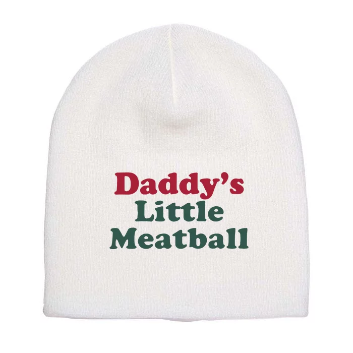 Daddy’s Little Meatball Short Acrylic Beanie