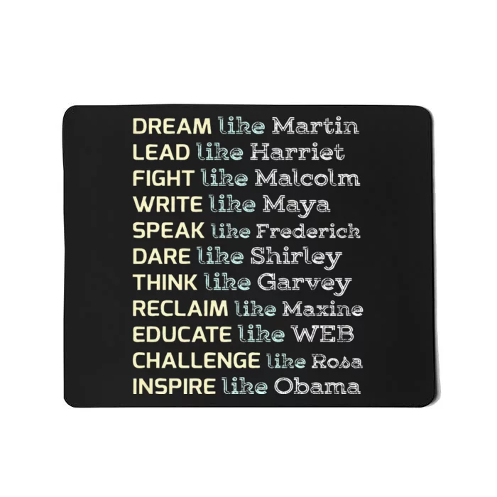 Dream Like Martin Inspirational Black History Influential Mousepad