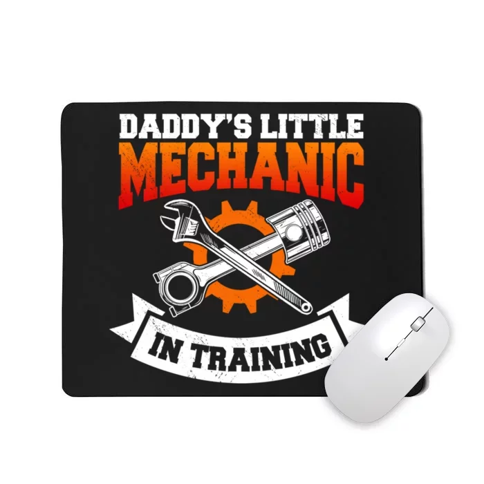 Daddy's Little Mechanic In Training Automotive Technician Cool Gift Mousepad