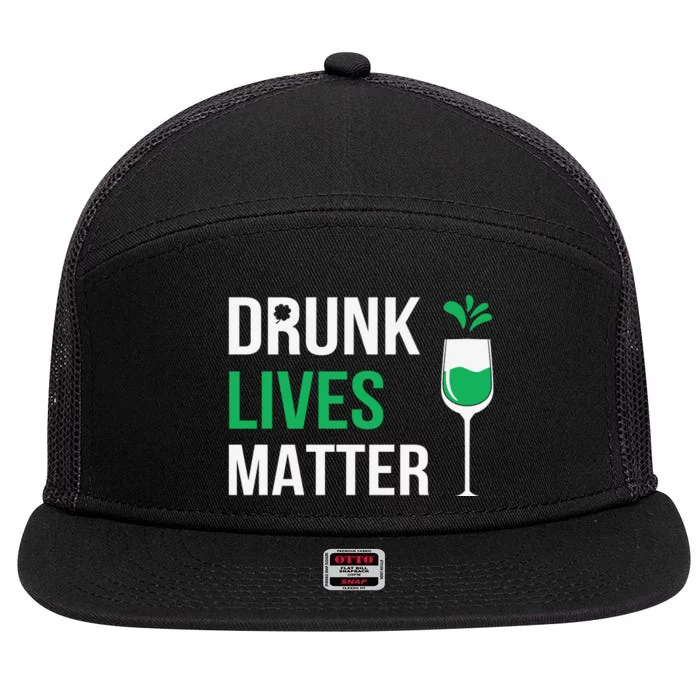 Drink Lives Matter Funny Patricks Day 7 Panel Mesh Trucker Snapback Hat