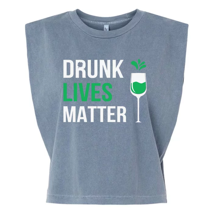 Drink Lives Matter Funny Patricks Day Garment-Dyed Women's Muscle Tee