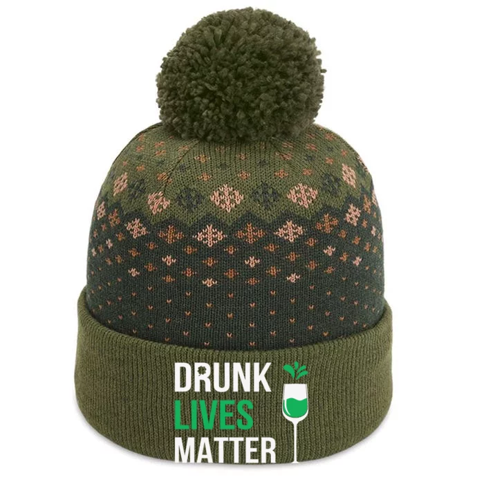 Drink Lives Matter Funny Patricks Day The Baniff Cuffed Pom Beanie