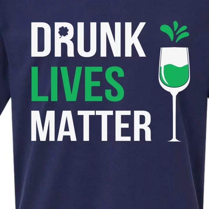 Drink Lives Matter Funny Patricks Day Sueded Cloud Jersey T-Shirt